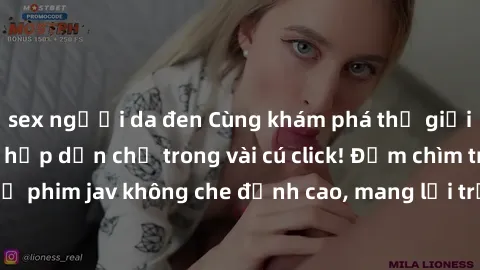 sex người da đen Cùng khám phá thế giới jav không che siêu hấp dẫn chỉ trong vài cú click! Đắm chìm trong những bộ phim jav không che đỉnh cao, mang lại trải nghiệm thú vị và đầy kích thích.